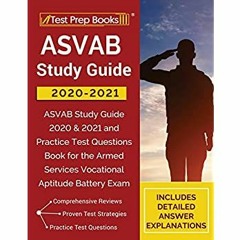 [R.E.A.D] ASVAB Study Guide 2020-2021: ASVAB Study Guide 2020 & 2021 and Practice Test Questions Bo