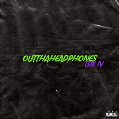 Outthaheadphones