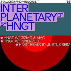 HNGT - Interplanetary (Original Mix) PREMIERE