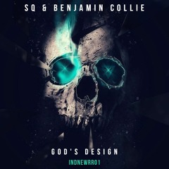 SQ & Benjamin Collie - Gods Design (Original Mix)