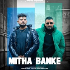Mitha Banke | Nav Chahal | Veet Baljit