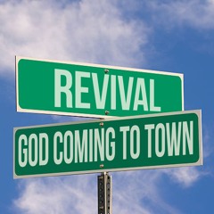 Revival - God Coming To Town