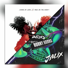 Horny Horns vs. Sex On Fire - SWACQ vs. Kings Of Leon (Jalix Mashup Preview)