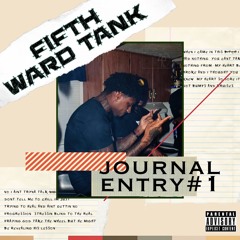 5thWardTank - Journal Entry #1 Master
