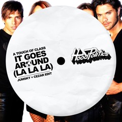 A Touch Of Class - It Goes Around (JUMSKY + CEZAR Edit)