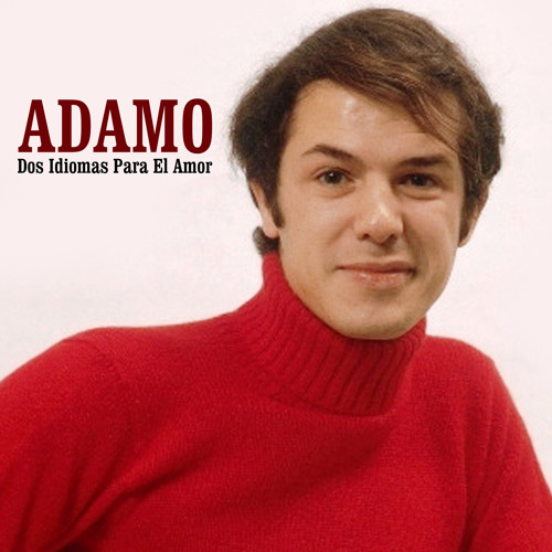 Stream Salvatore Adamo | Listen to Dos Idiomas para el Amor playlist online  for free on SoundCloud