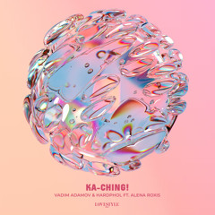 Ka-Ching! (feat. Alena Roxis)