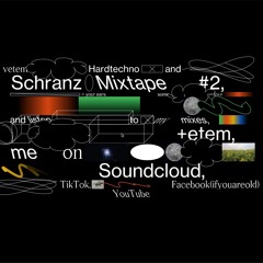 Mixtape #2 (Hardtechno + Schranz)