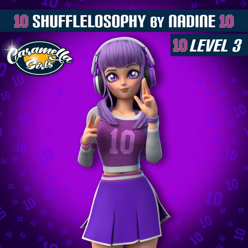 Stream Shufflelosophy by Nadine (Level 3) by Caramella Girls | Listen  online for free on SoundCloud