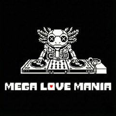 Mega Love Mania