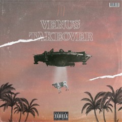 Venus Takeover (prod. WXRST)