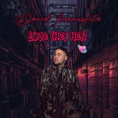 Love (Hey hey)