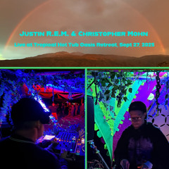 Justin R.E.M. & Christopher Mohn *LIVE* @ Tropical 27-Year Anniversary (Anza, CA)