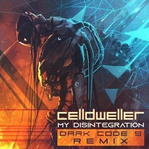 My Disintegration (Dark-Code-9 Remix)