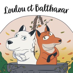 Loulou et Balthazar
