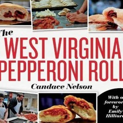 ⚡Ebook✔ The West Virginia Pepperoni Roll