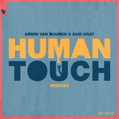 Armin van Buuren & Sam Gray - Human Touch (Club Mix)
