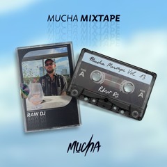 RAW DJ - Mucha Mixtape Vol. 13