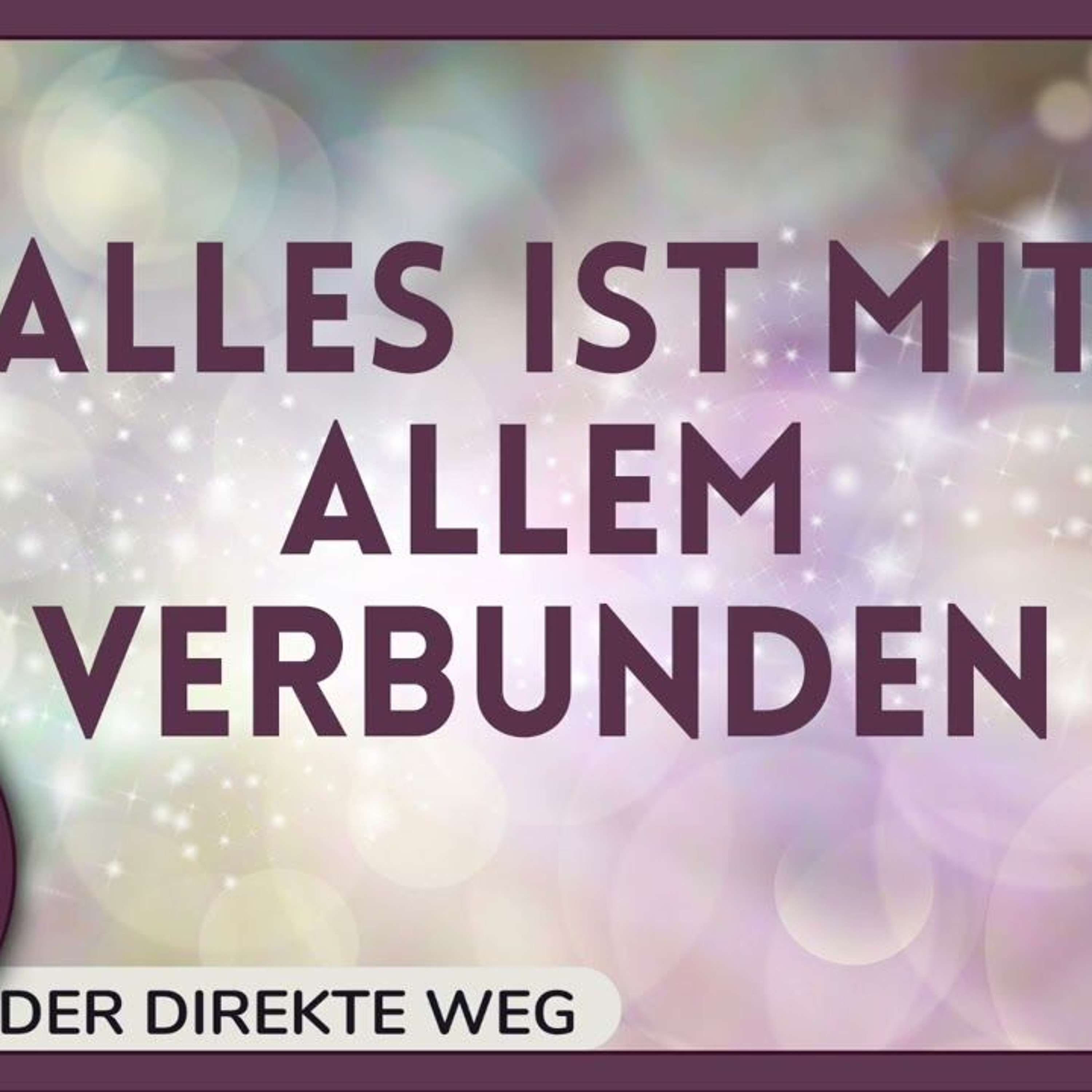 Gottfried Sumser - DER DIREKTE WEG - Ein Kurs in Wundern