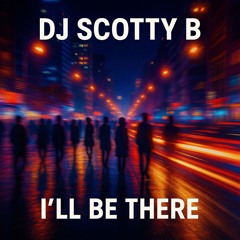 I'll Be There