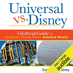 VIEW EBOOK 📒 Universal Versus Disney: The Unofficial Guide to American Theme Parks'