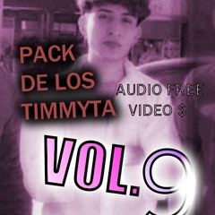 PACK DE LOS TIMMYTA VOL. 9 FREE AUDIO/ VIDEO $