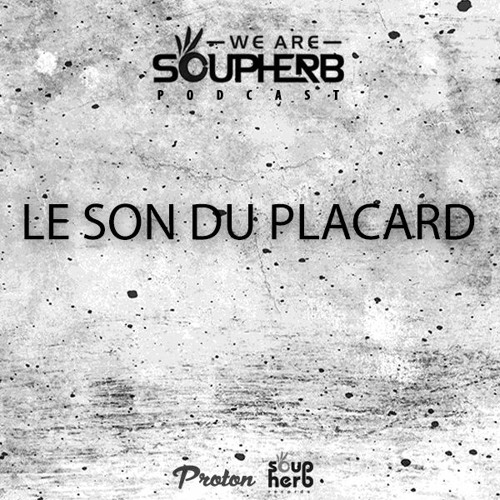 WeAreSoupherb_037_Le_Son_Du_Placard_[Proton_Radio]