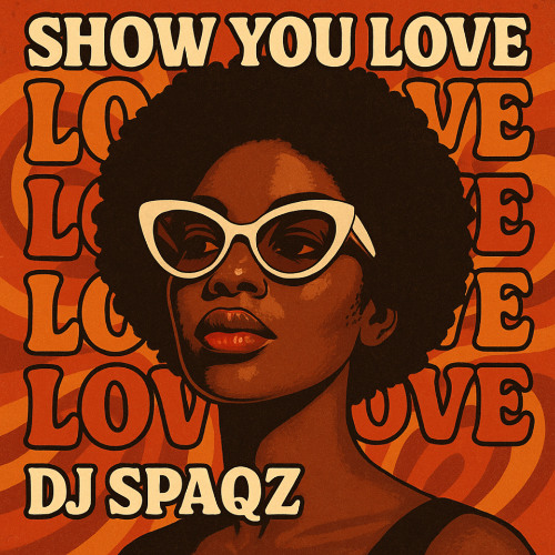 DJ Spaqz - Show You Love