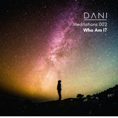 Meditations 002 - Who Am I?