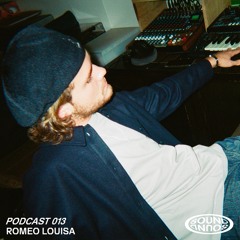 PODCAST 013 - ROMEO LOUISA