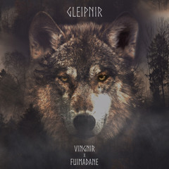 Gleipnir (feat. Vingnir)