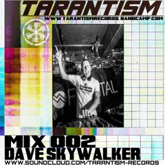 Tarantism Mix-002 - Dave Skywalker