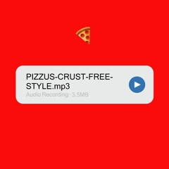 (Demo)Pizzus Crust Freestyle