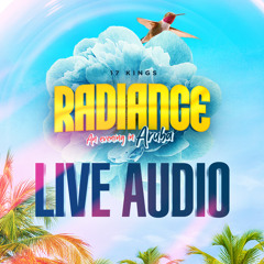 RADIANCE LIVE AUDIO(Champy X Vaughny V X Vinchi X Chiney k X Matt Camps X Jugglin Masters X Laing D)