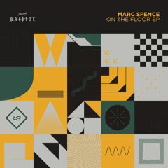 Marc Spence - On The Floor