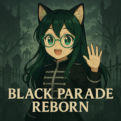 Black Parade Reborn