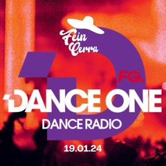 FEIN CERRA - DANCE ONE MAINSTAGE - RADIO FG 19.01.24