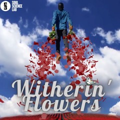 Witherin' Flowers
