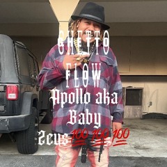 Ghetto flow - Apollo (Engineered by baby zeus)