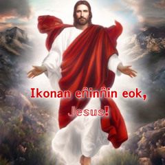 🙏𝗜𝗸𝗼𝗻𝗮𝗻 𝗲n̑̈𝗶𝗻n̑̈𝗶𝗻 𝗲𝗼𝗸, 𝕁𝕖𝕤𝕦𝕤🙏