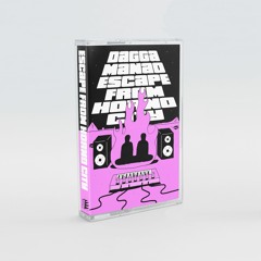Dagga X Manao - Escape From Horno City (OUT JAN 31ST)