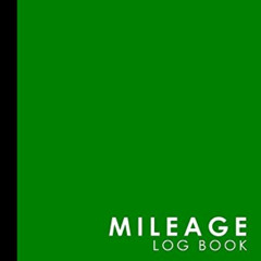 DOWNLOAD PDF 📧 Mileage Log Book: Mileage Counter For Car, Mileage Logger, Vehicle Mi