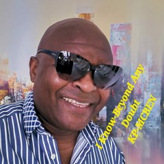 I Know-Beyond Any Doubt...by: KP-McBen....