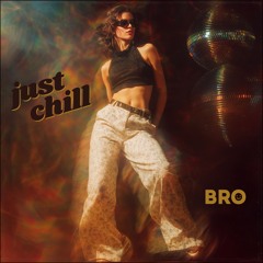 Just Chill