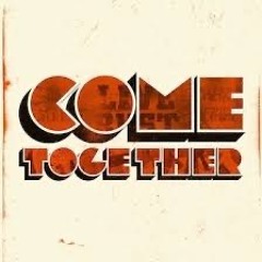 Come Together