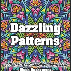 [GET] PDF EBOOK EPUB KINDLE Color By Number Dazzling Patterns - Anti Anxiety Coloring