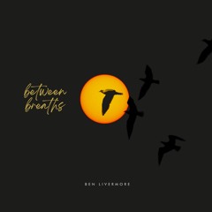 Between Breaths