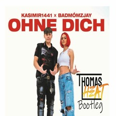 KASIMIR1441 - Ohne Dich (Thomas Heat Bootleg)