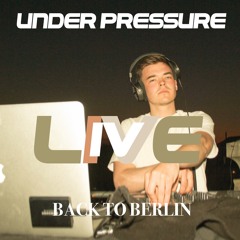 UNDER PRESSURE LIVE #4 - Back To Berlin 24.04.2020