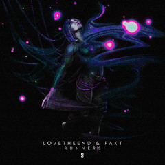 LoveTheEnd & FAKT 'Runners' [SINFUL MAZE] *PREMIERE*